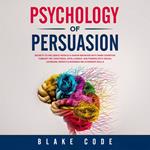 Psychology of Persuasion