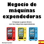 Negocio de máquinas expendedoras