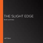 Slight Edge, The