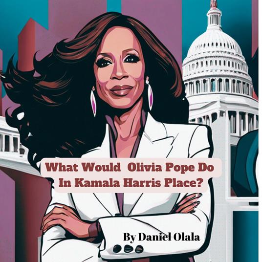 What Would Olivia Pope Do In Kamala Harris' Place?