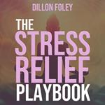 Stress Relief Playbook, The