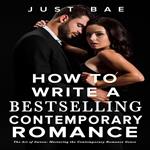 How to Write a Bestselling Contemporary Romance