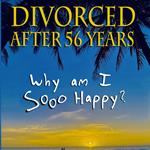 Divorced After 56 Years