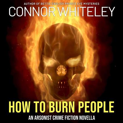 How To Burn People