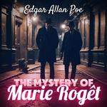 Mystery of Marie Rogêt, The