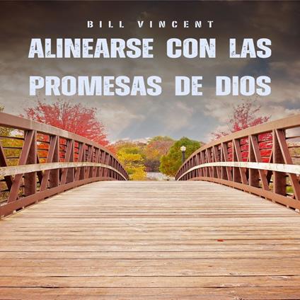 Alinearse con las promesas de Dios