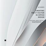 Creating IT Factor in Office Design