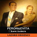 PERON&EVITA: LOVE LETTERS