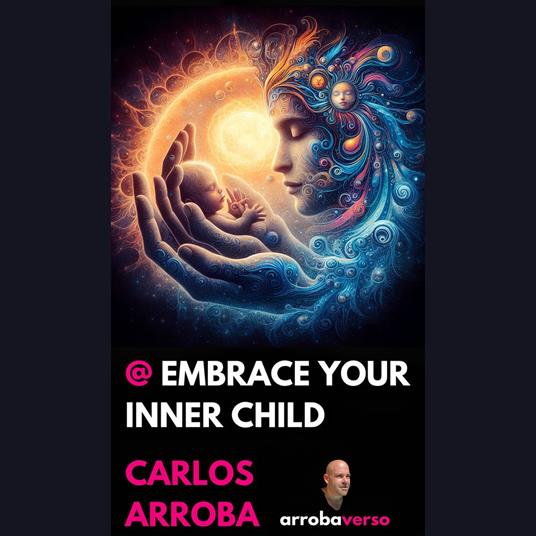 @ EMBRACE YOUR INNER CHILD