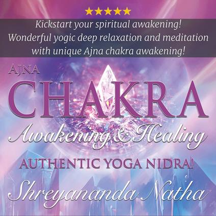 Ajna Chakra Awakening and Healing