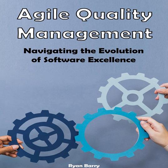 Agile Quality Management