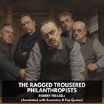 Ragged Trousered Philanthropists, The (Unabridged)