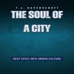 Soul of a City, The