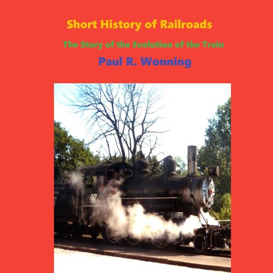 Short History of Railroads