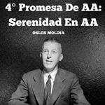 4° Promesa De AA: Serenidad En AA