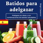 Batidos para adelgazar