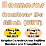 Hermosos Nombres De Allah (SWT)