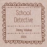 School Detective