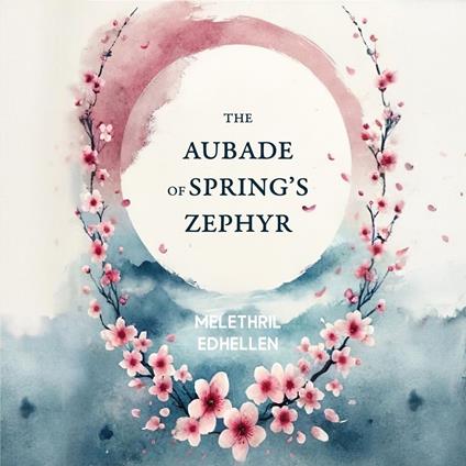 Aubade Of Spring’s Zephyr, The