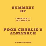 Summary of Charles T. Munger's Poor Charlie’s Almanack