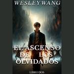 El Ascenso de los Olvidados 2