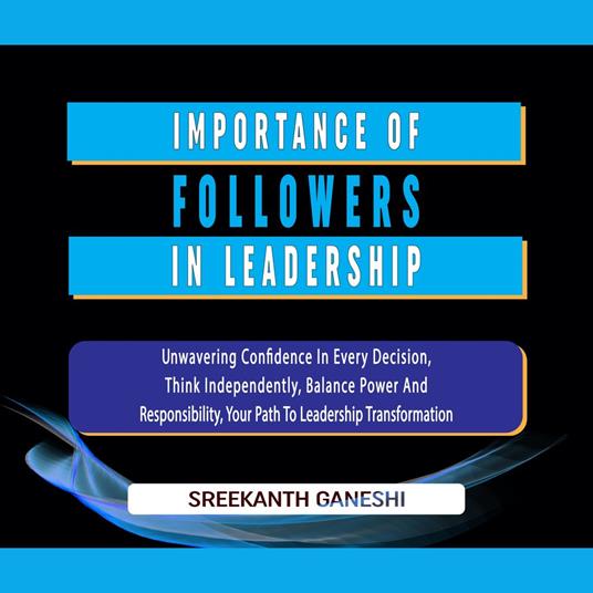 Importance of Followers in Leadership