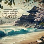 Sonido Relajante De Música Japonesa Para El Descanso Y La Meditación