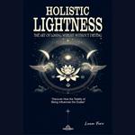 Holistic Lightness - The Art of Losing Weight Without Dieting