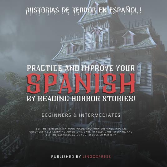 Practice and improve your Spanish by Reading Horror Stories!