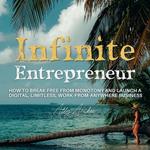 Infinite Entrepreneur