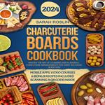 Charcuterie Boards Cookbook