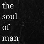 Soul of Man, The