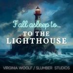 To the Lighthouse | A Calming Story for Sleep