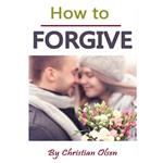 How to Forgive