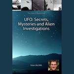 UFO: Secrets, Mysteries and Alien Investigations