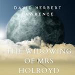 Widowing of Mrs Holroyd, The