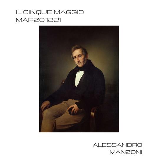 Il cinque maggio - Marzo 1821