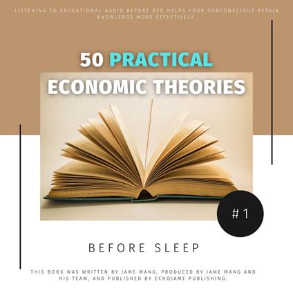 50 Practical Economic Theories for Bedtime Learning