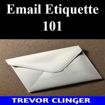 Email Etiquette 101