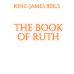 Book of Ruth, The - King James Bible