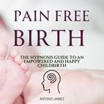 Pain Free Birth