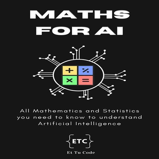 Maths for AI