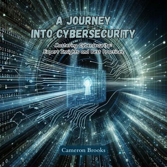 Journey into Cybersecurity, A