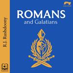 Romans and Galatians