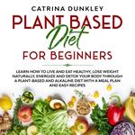 Plant Based Diet for Beginners