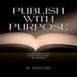 Publish with Purpose