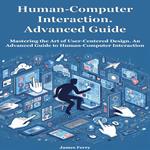 Human-Computer Interaction for Beginners