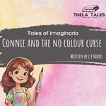 Connie And The No Colour Curse