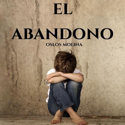 El Abandono