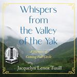 Whispers from the Valley of the Yak